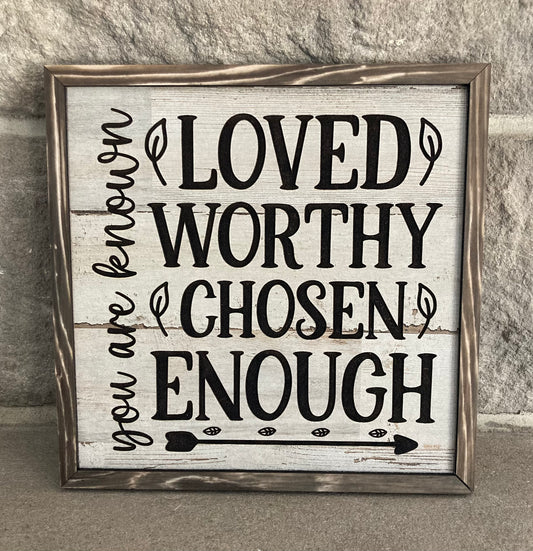 You Are Known: Loved Worthy Chosen Enough