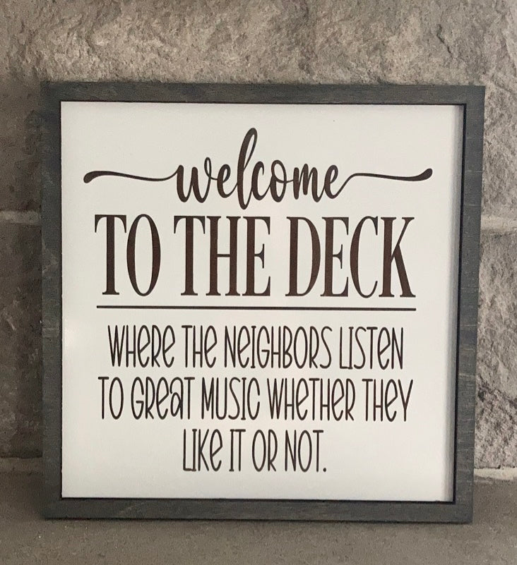 Welcome To The Deck Sign