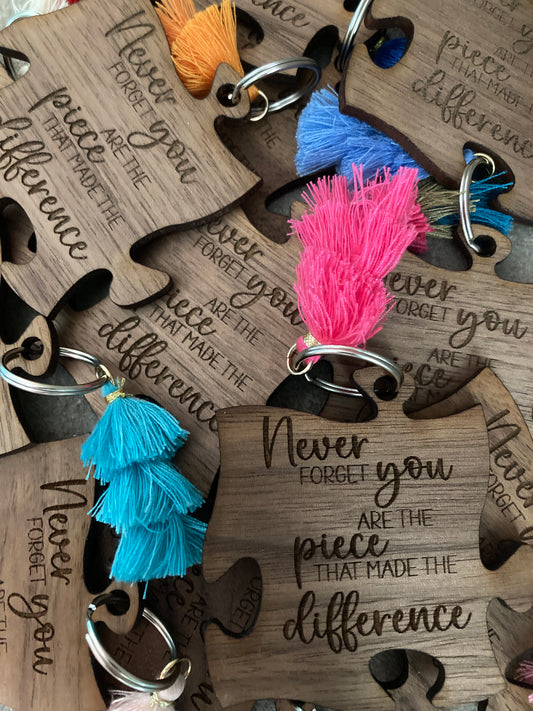 Never Forget You Are The Piece That Made The Difference Keychain
