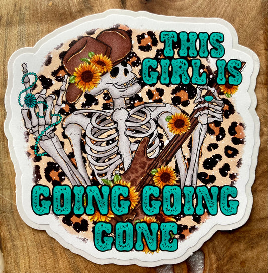 This Girl Is Going Going Gone Sticker