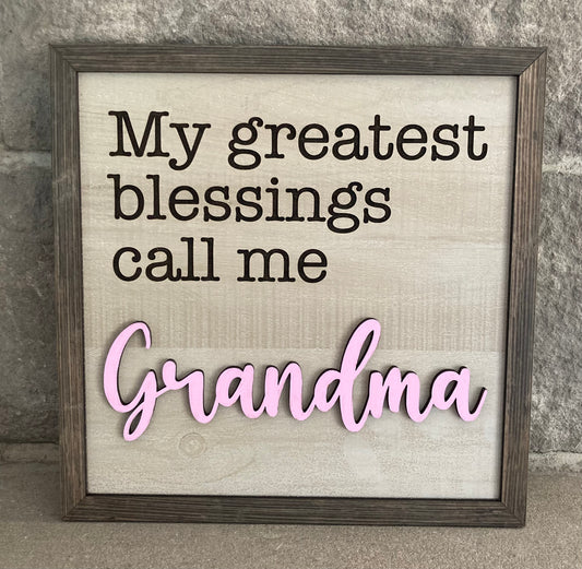 My Greatest Blessings Call Me Grandma